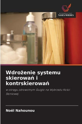 Wdro¿enie systemu skierowa¿ i kontrskierowa¿