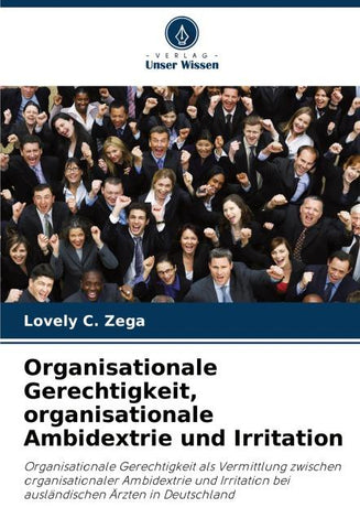 Organisationale Gerechtigkeit, organisationale Ambidextrie und Irritation