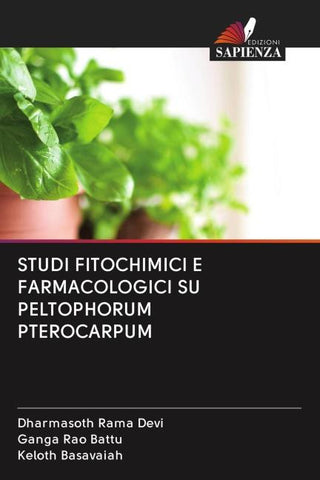 STUDI FITOCHIMICI E FARMACOLOGICI SU PELTOPHORUM PTEROCARPUM