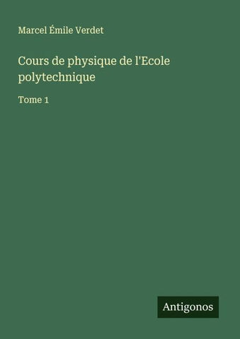 Cours de physique de l'Ecole polytechnique