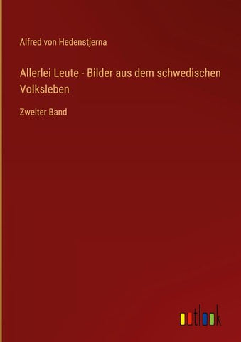 Allerlei Leute - Bilder aus dem schwedischen Volksleben