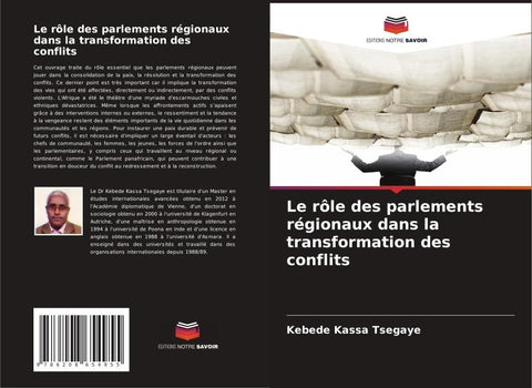 Le rôle des parlements régionaux dans la transformation des conflits