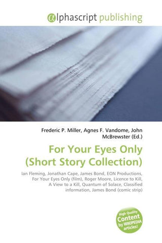 For Your Eyes Only (Short Story Collection)