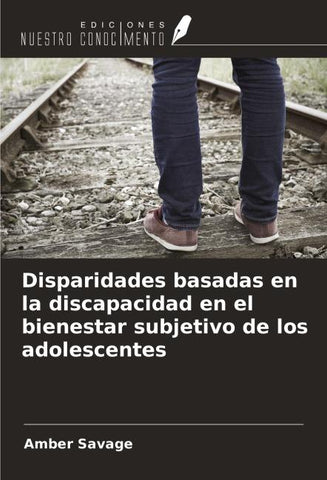 Disparidades basadas en la discapacidad en el bienestar subjetivo de los adolescentes
