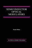 Semiconductor Optical Modulators