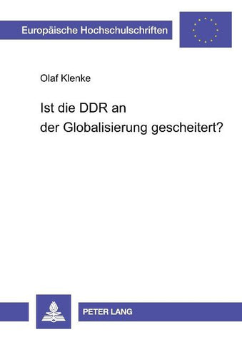 Ist die DDR an der Globalisierung gescheitert?