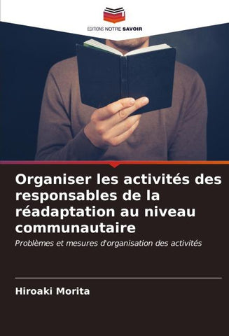 Organiser les activités des responsables de la réadaptation au niveau communautaire