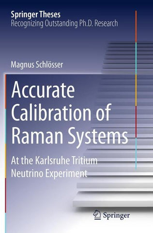 Accurate Calibration of Raman Systems