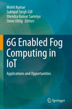 6G Enabled Fog Computing in IoT
