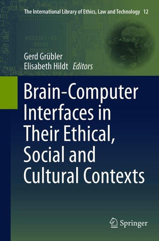 Brain-Computer-Interfaces in their ethical, social and cultural contexts