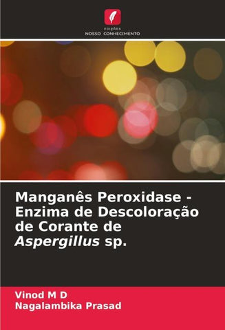 Manganês Peroxidase - Enzima de Descoloração de Corante de Aspergillus sp.