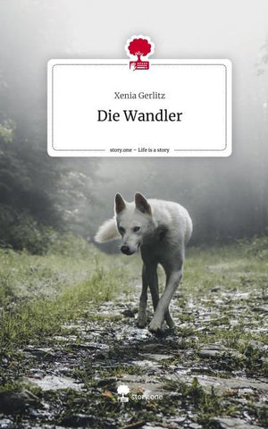 Die Wandler. Life is a Story - story.one