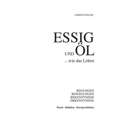 Essig und Öl ... wie das Leben