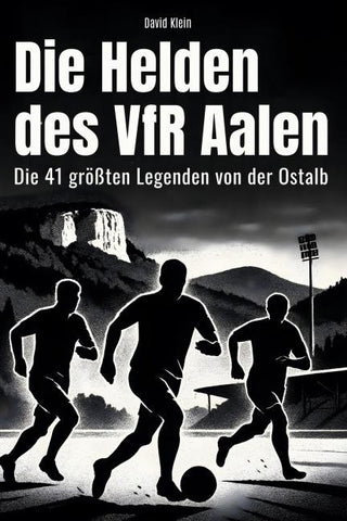 Die Helden des VfR Aalen