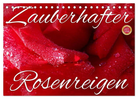 Zauberhafter Rosenreigen (Tischkalender 2026 DIN A5 quer), CALVENDO Monatskalender