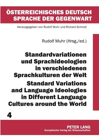 Standardvariationen und Sprachideologien in verschiedenen Sprachkulturen der Welt- Standard Variations and Language Ideologies in Different Language Cultures around the World