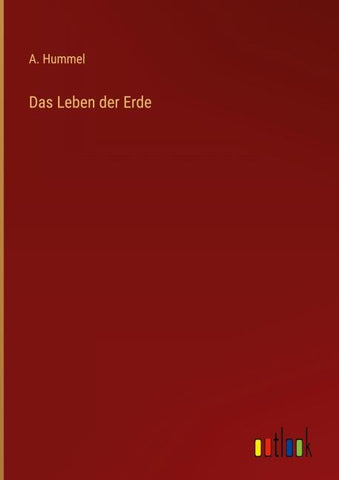 Das Leben der Erde
