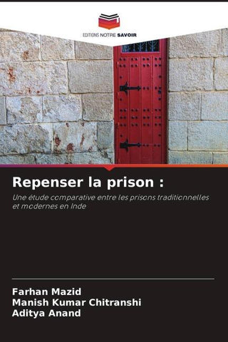 Repenser la prison :