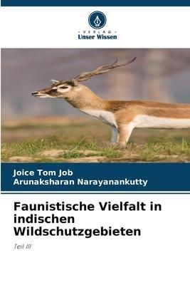 Faunistische Vielfalt in indischen Wildschutzgebieten