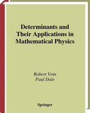 Determinants and Their Applications in Mathematical Physics