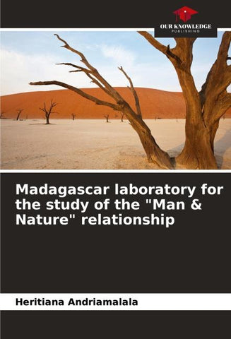 Madagascar laboratory for the study of the "Man & Nature" relationship