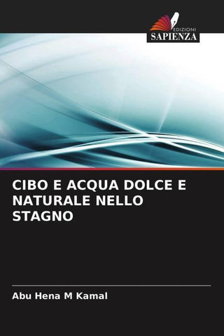 CIBO E ACQUA DOLCE E NATURALE NELLO STAGNO