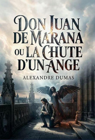 Don Juan de Marana - ou La Chute d'un ange