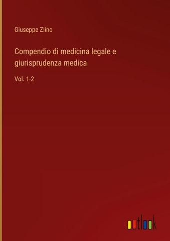 Compendio di medicina legale e giurisprudenza medica