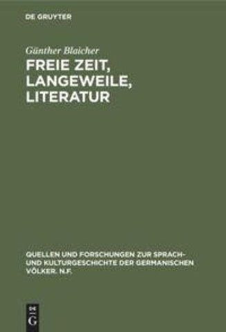 Freie Zeit, Langeweile, Literatur