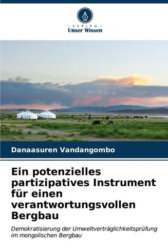 Ein potenzielles partizipatives Instrument für einen verantwortungsvollen Bergbau