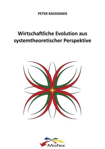 Wirtschaftliche Evolution aus systemtheoretischer Perspektive