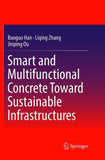 Smart and Multifunctional Concrete Toward Sustainable Infrastructures