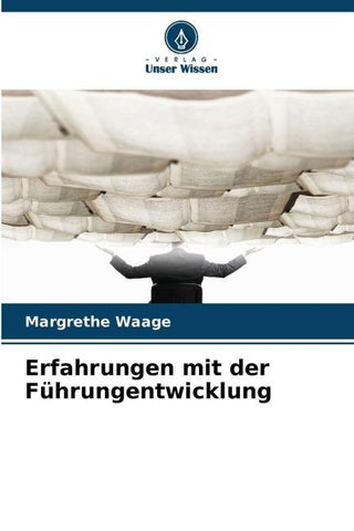 Erfahrungen mit der Führungentwicklung