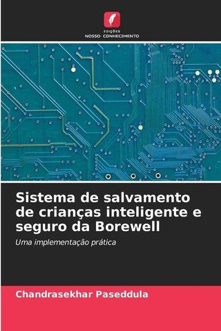 Sistema de salvamento de crianças inteligente e seguro da Borewell