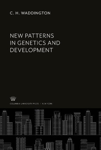 New Patterns in Genetics and Development