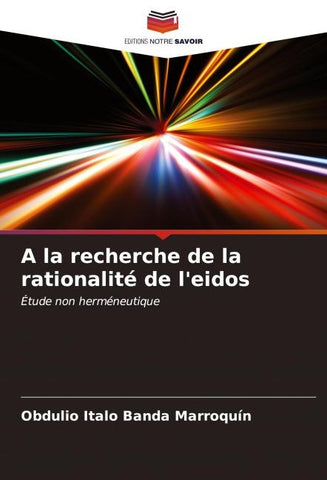 A la recherche de la rationalité de l'eidos