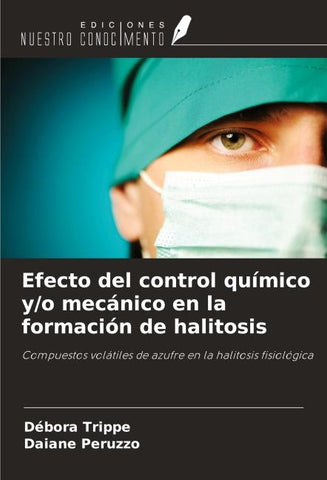 Efecto del control químico y/o mecánico en la formación de halitosis