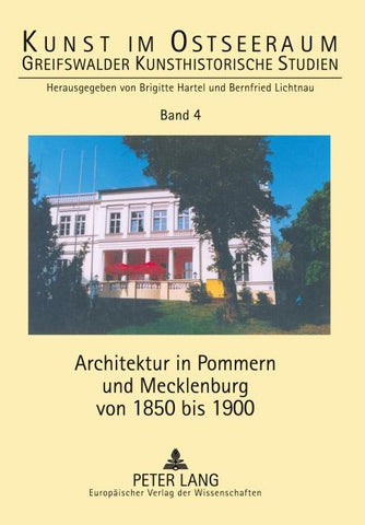 Architektur in Pommern und Mecklenburg von 1850 bis 1900