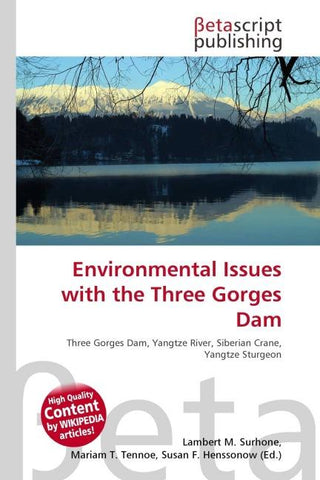 Environmental Issues with the Three Gorges Dam