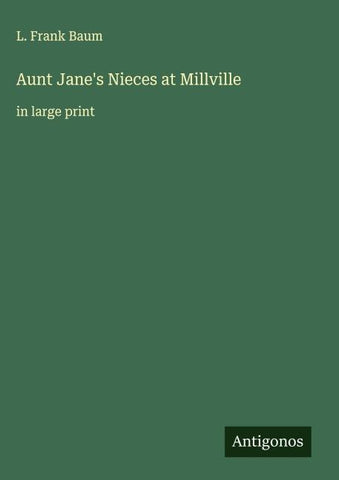 Aunt Jane's Nieces at Millville