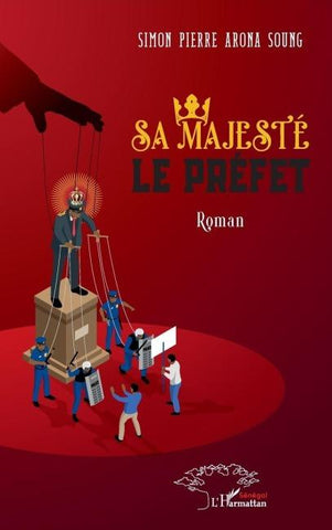 Sa majesté le préfet