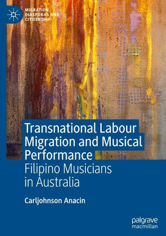 Transnational Labour Migration and Musical Performance