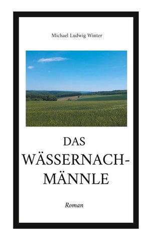 Das Wässernachmännle