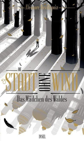 Die Stadt ohne Wind 2 − Das Mädchen des Waldes