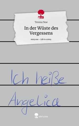 In der Wüste des Vergessens. Life is a Story - story.one