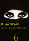 Lo schiavo tedesco 6