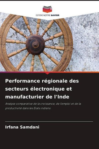 Performance régionale des secteurs électronique et manufacturier de l'Inde