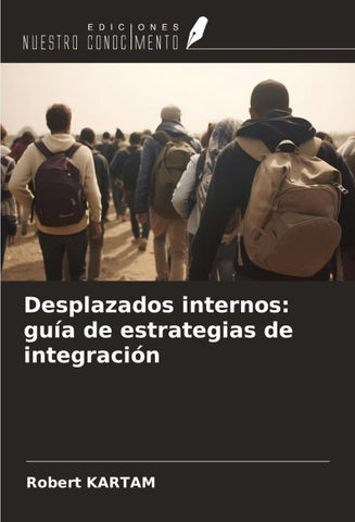 Desplazados internos: guía de estrategias de integración