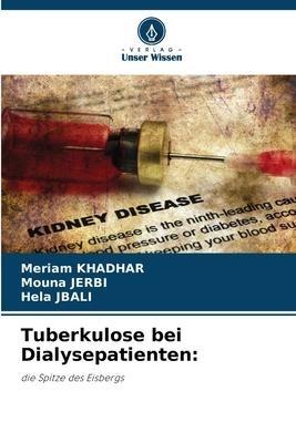 Tuberkulose bei Dialysepatienten: