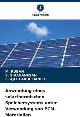 Anwendung eines solarthermischen Speichersystems unter Verwendung von PCM-Materialien